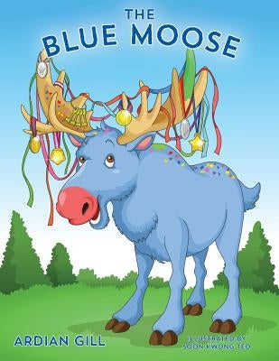 The Blue Moose by Gill, Ardian