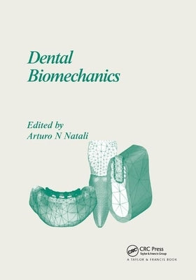 Dental Biomechanics by Natali, Arturo N.