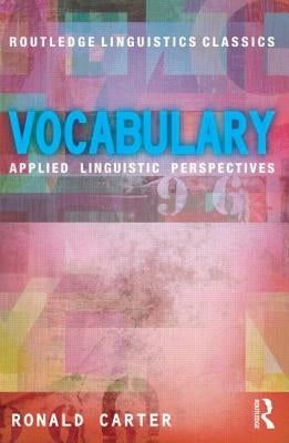 Vocabulary: Applied Linguistic Perspectives by Carter, Ronald