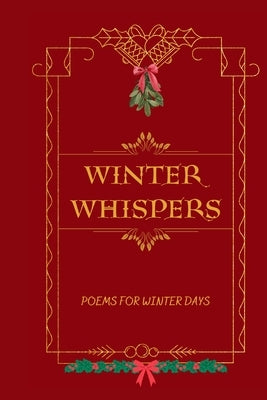 Winter Whispers: Poems For Winter Days by Ameziani, Karima