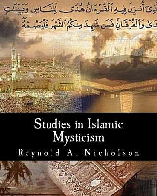 Studies in Islamic Mysticism by Nicholson, Reynold a.