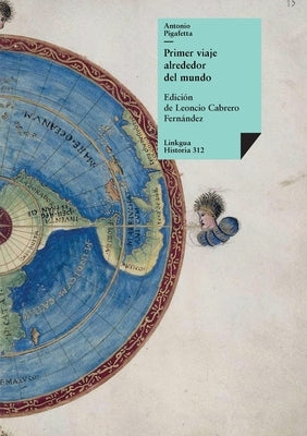 Primer viaje alrededor del mundo by Pigafetta, Antonio