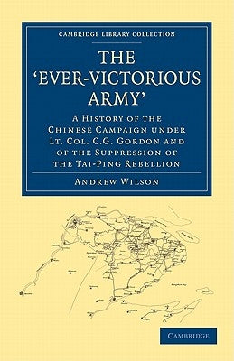 The 'Ever-Victorious Army' by Wilson, Andrew