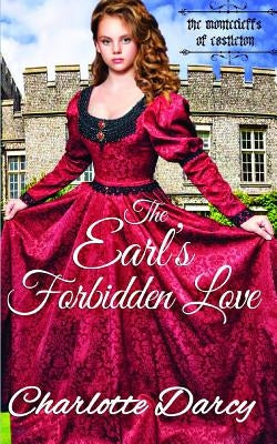 The Earl's Forbidden Love: Regency Romance by Darcy, Charlotte