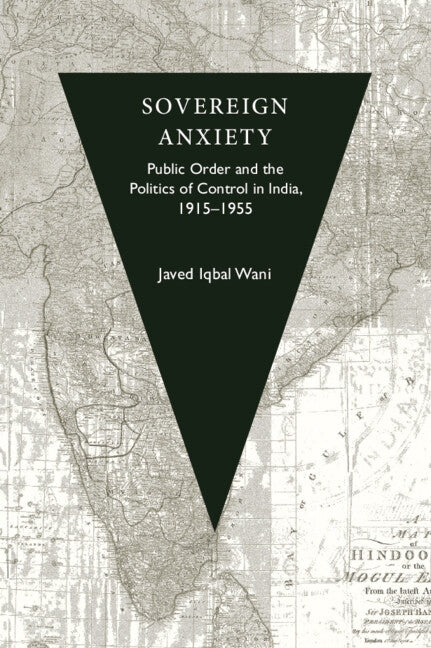 Sovereign Anxiety by Wani, Javed Iqbal