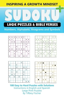 Inspiring A Growth Mindset, Sudoku+: Logic Puzzles & Memory Verses by Fischer, Tiffany