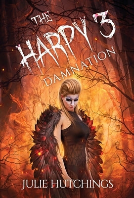 The Harpy 3: Damnation by Hutchings, Julie