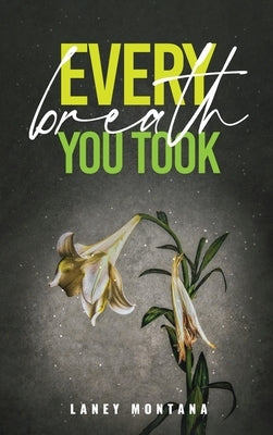 Every Breath You Took by Montana, Laney