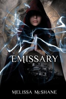 Emissary by McShane, Melissa