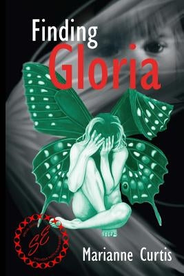 Finding Gloria: Second Edition by Curtis, Marianne