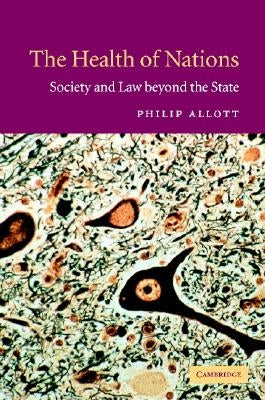 The Health of Nations by Allott, Philip