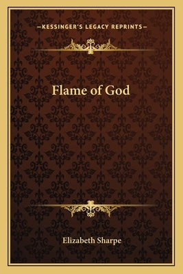 Flame of God by Sharpe, Elizabeth
