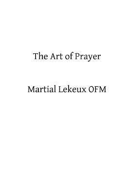 The Art of Prayer by Hermenegild Tosf, Brother