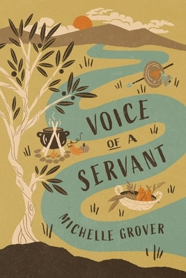 Voice of a Servant by Grover, Michelle