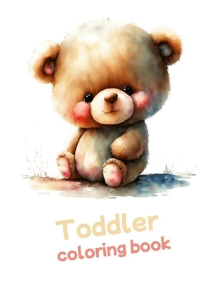 Toddler Coloring Book: 1-3 No Mess Free My First Big Activity Book 76 Unique Pictures by Colors of the World