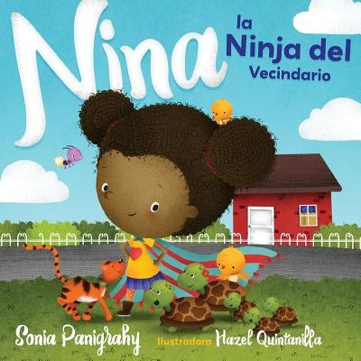 Nina la Ninja del Vecindario by Panigrahy, Sonia