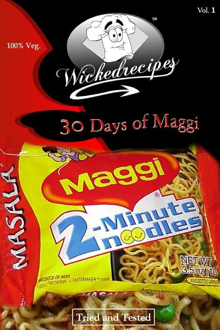 Wickedrecipes: 30 Days Of Maggi by Sunny, Wicked