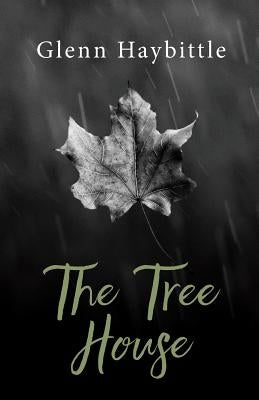 The Tree House by Haybittle, Glenn
