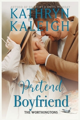 Pretend Boyfriend by Kaleigh, Kathryn