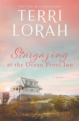 Stargazing at the Ocean Front Inn by Lorah, Terri
