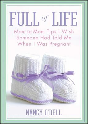 Full of Life by O'Dell, Nancy