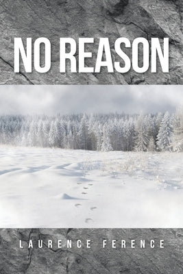 No Reason by Ference, Laurence