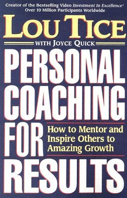 Personal Coaching for Results by Tice, Lou