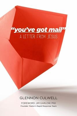 "you've got mail': A Letter from Jesus by Garlow Phd, Jim