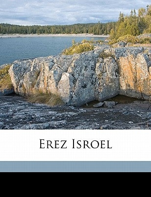 Erez Isroel by Ben-Gurion, David