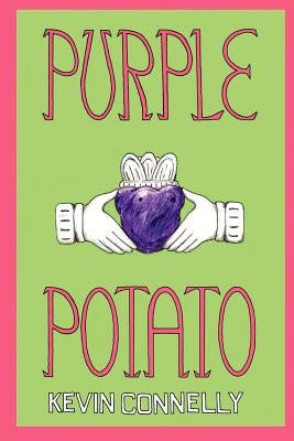 Purple Potato by Connelly, Kevin