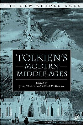 Tolkien's Modern Middle Ages by Chance, J.