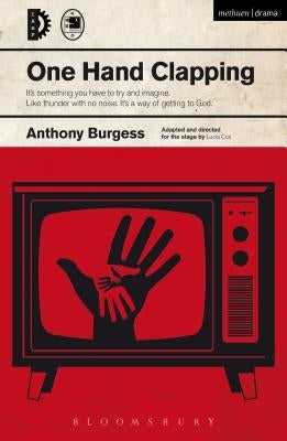 One Hand Clapping by Burgess, Anthony