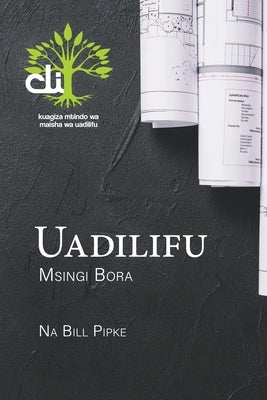 Uadilifu Msingi Bora by Pipki, Bill