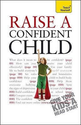 Raise a Confident Child by Pereira, Hilary