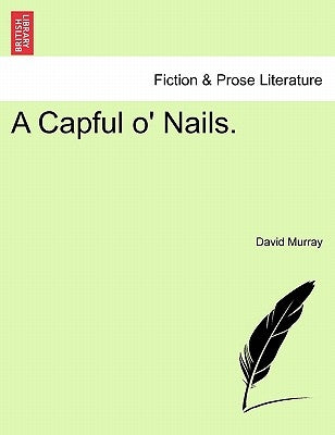 A Capful O' Nails. by Murray, David