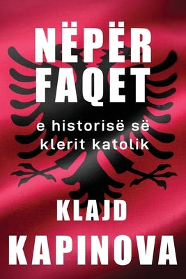 N?p?r faqet e historis? s? klerit katolik by Kapinova, Klajd