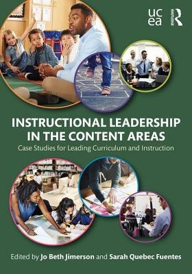 Instructional Leadership in the Content Areas: Case Studies for Leading Curriculum and Instruction by Jimerson, Jo Beth