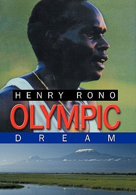 Olympic Dream by Rono, Henry