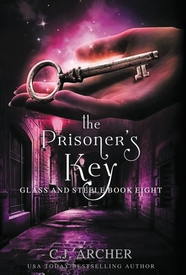 The Prisoner's Key by Archer, C. J.