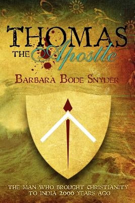 Thomas The Apostle by Snyder, Barbara Bode