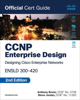 CCNP Enterprise Design Ensld 300-420 Official Cert Guide by Bruno, Anthony