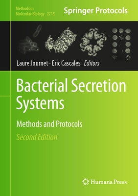 Bacterial Secretion Systems: Methods and Protocols by Journet, Laure
