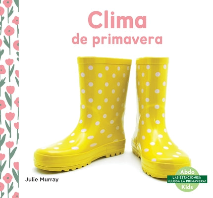 Clima de Primavera by Murray, Julie