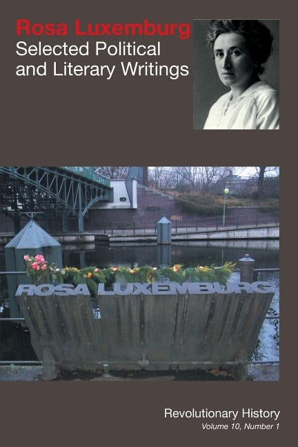 Rosa Luxemburg: Selected Political and Literary Writings by Jones, Michael