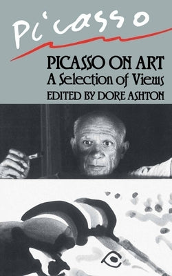 Picasso on Art by Ashton, Dore