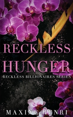 Reckless Hunger by Henri, Maxine