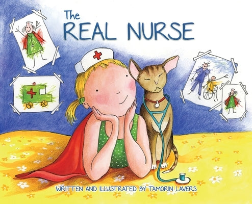 The Real Nurse by Lavers, Tamorin
