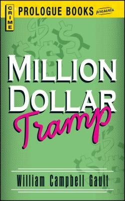 Million Dollar Tramp by Gault, William Campbell