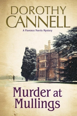 Murder at Mullings by Cannell, Dorothy