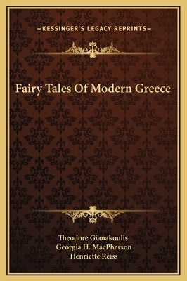 Fairy Tales Of Modern Greece by Gianakoulis, Theodore